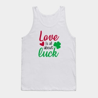 Love is All About Luck Tank Top